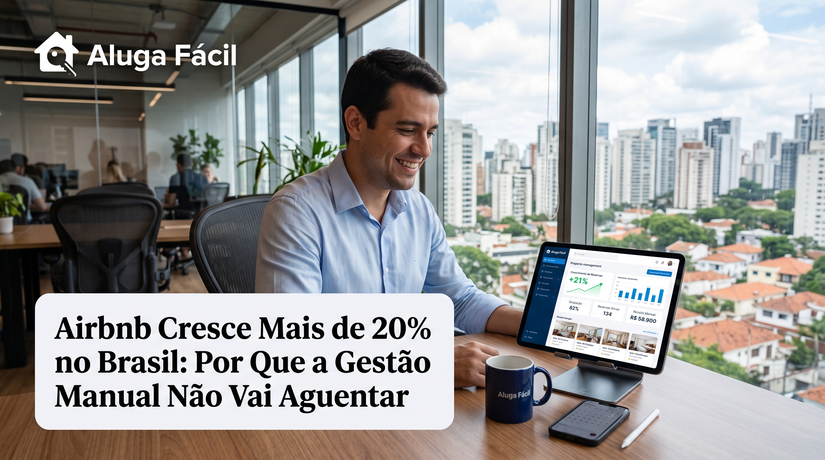 Capa do artigo: Airbnb cresce mais de 20% no Brasil: por que sua gestão manual não vai aguentar