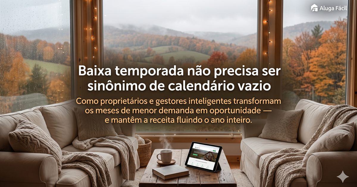 Capa do artigo: Baixa temporada não precisa ser sinônimo de calendário vazio