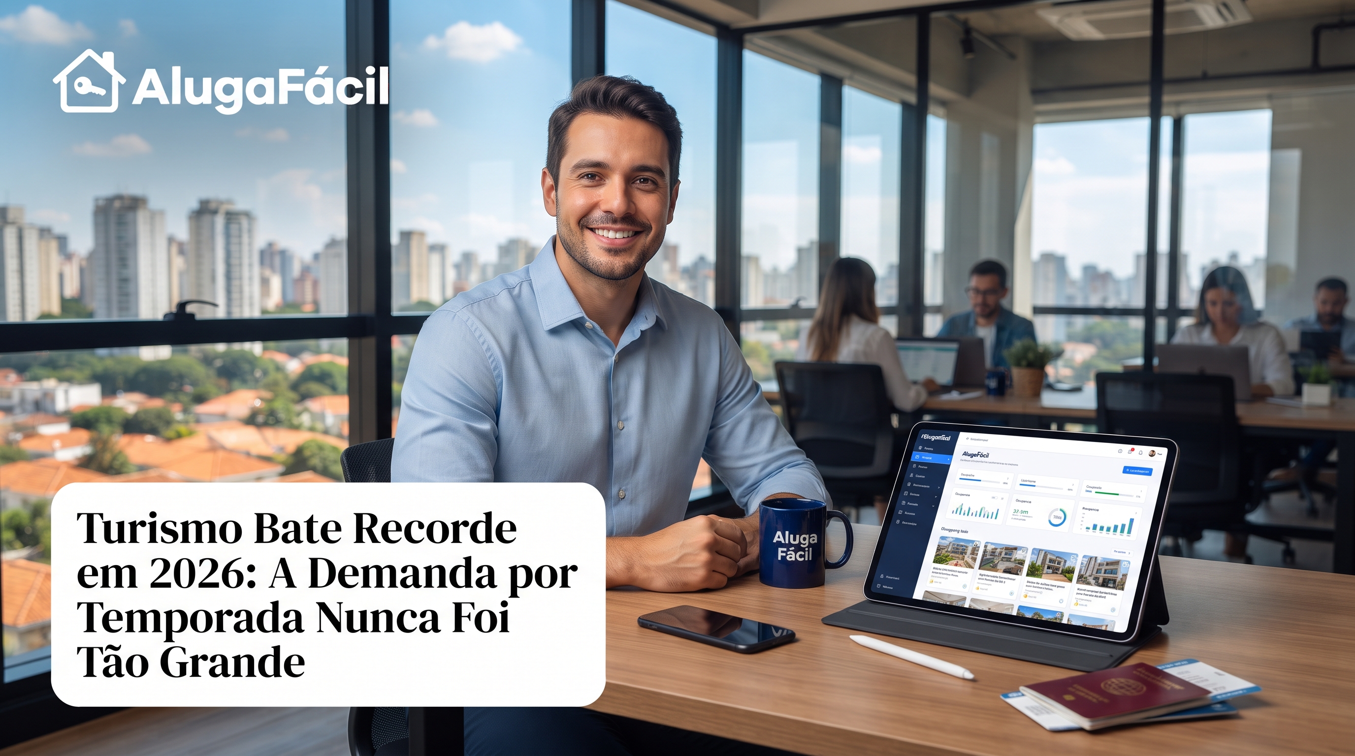 Imagem de capa do artigo Turismo bate recorde histórico em 2026: por que a demanda por aluguel de temporada nunca foi tão grande no Brasil